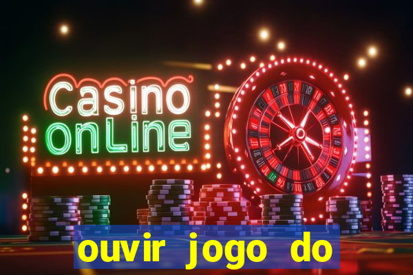 ouvir jogo do vasco ao vivo